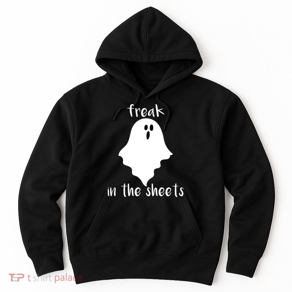 Freak in the Sheets Funny Halloween Hoodie