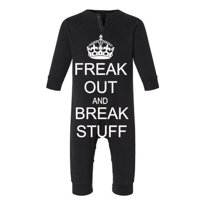 Freak Out And Break Stuff Infant Fleece One Piece