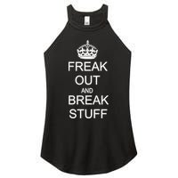 Freak Out And Break Stuff Women's Perfect Tri Rocker Tank