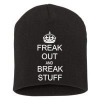 Freak Out And Break Stuff Short Acrylic Beanie