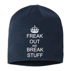 Freak Out And Break Stuff Sustainable Beanie