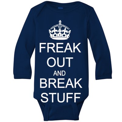 Freak Out And Break Stuff Baby Long Sleeve Bodysuit