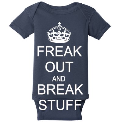 Freak Out And Break Stuff Baby Bodysuit