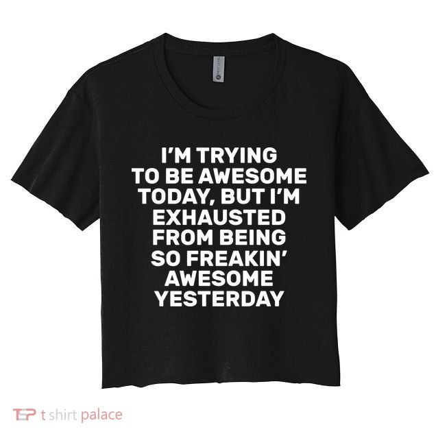 Freakin Awesome Crop Top