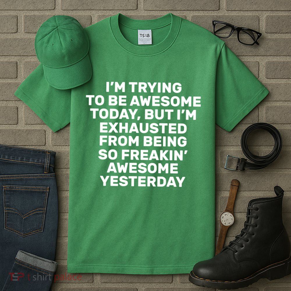 Freakin Awesome Tall T-Shirt