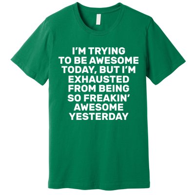 Freakin Awesome Premium T-Shirt