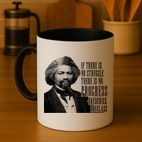 Frederick Douglass History Quote Mug