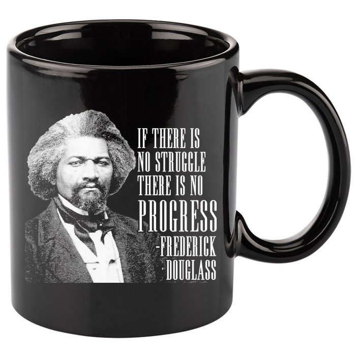 Frederick Douglass History Quote 11oz C Handle Ceramic Mug
