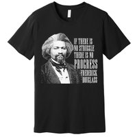 Frederick Douglass History Quote Premium T-Shirt