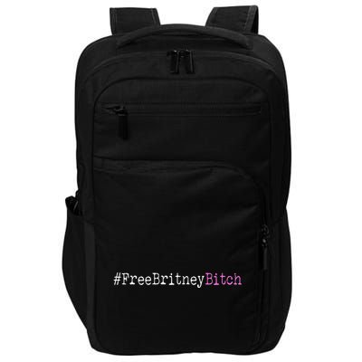 Free Britney B*tch Meme Impact Tech Backpack