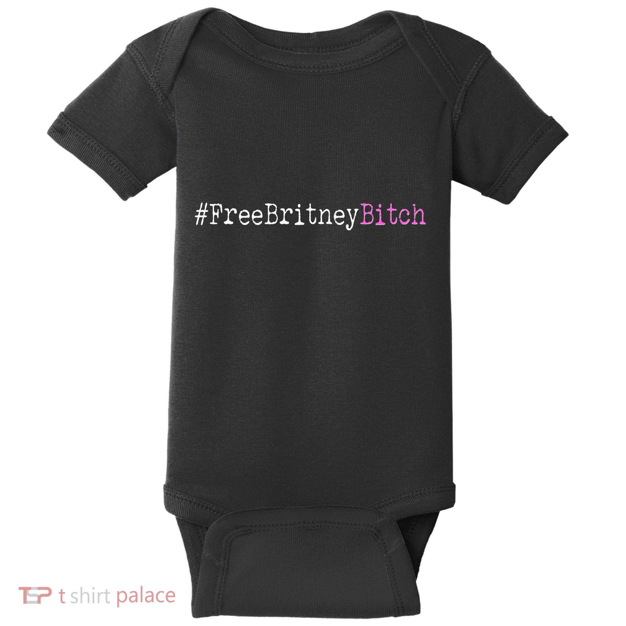 Free Britney B*tch Meme Baby Bodysuit