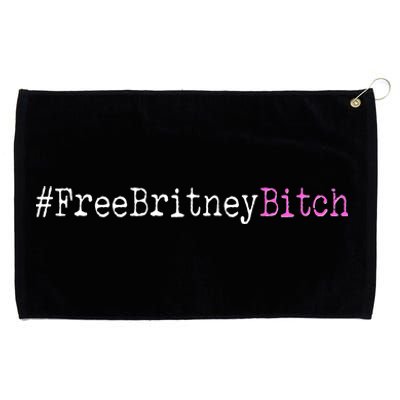 Free Britney B*tch Meme Grommeted Golf Towel