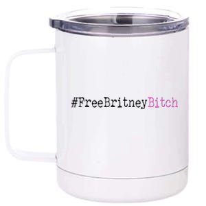 Free Britney B*tch Meme 12 oz Stainless Steel Tumbler Cup