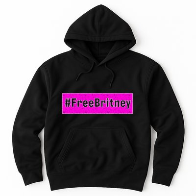 Free Britney Hashtag FreeBritney Hoodie