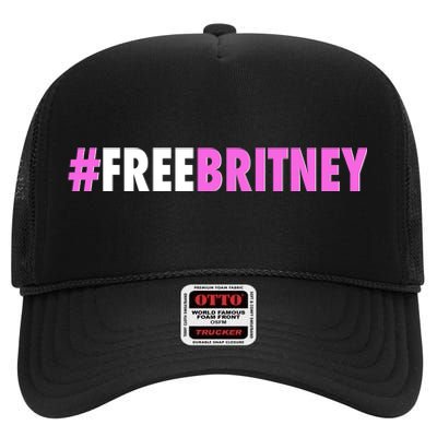 Free Britney Meme Fight For Britney High Crown Mesh Back Trucker Hat