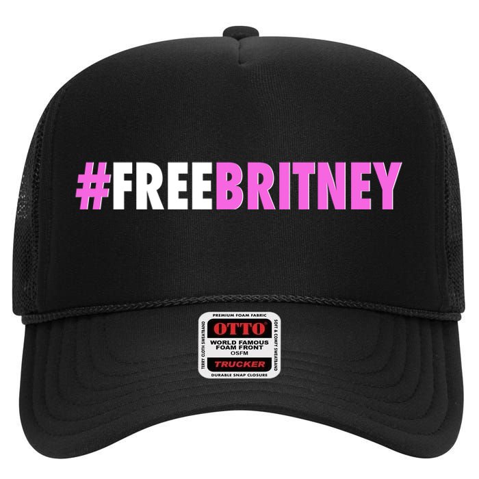 Free Britney Meme Fight For Britney High Crown Mesh Back Trucker Hat