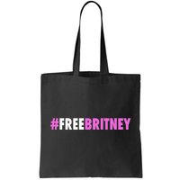 Free Britney Meme Fight For Britney Tote Bag