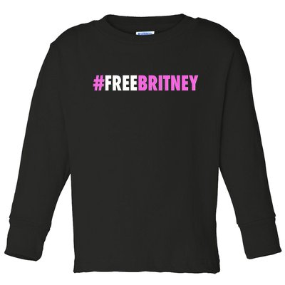 Free Britney Meme Fight For Britney Toddler Long Sleeve Shirt