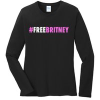 Free Britney Meme Fight For Britney Ladies Long Sleeve Shirt