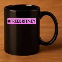 Free Britney Meme Movement 11oz C Handle Ceramic Mug