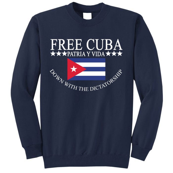 Free Cuba Down With The Dictatorship Tall Sweatshirt