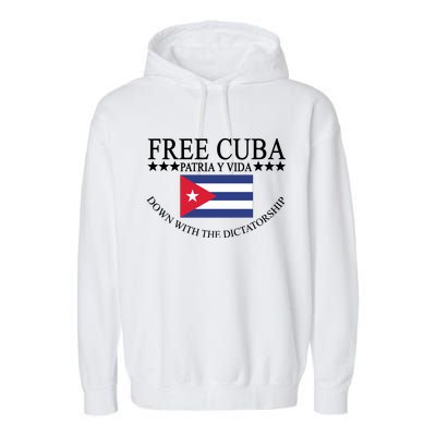 Free Cuba Down With The Dictatorship Garment-Dyed Fleece Hoodie