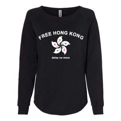 Free Hong Kong Delay No More Womens California Wash Sweatshirt