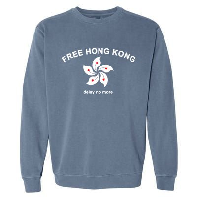 Free Hong Kong Delay No More Garment-Dyed Sweatshirt