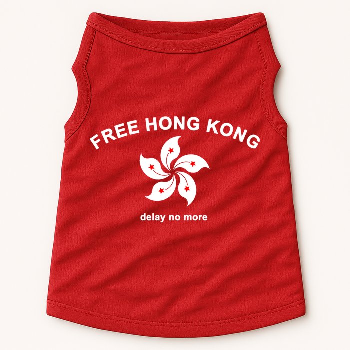 Free Hong Kong Delay No More Doggie Tank