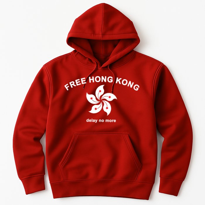 Free Hong Kong Delay No More Hoodie