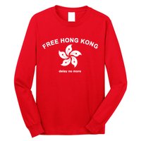 Free Hong Kong Delay No More Long Sleeve Shirt