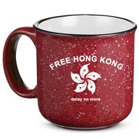 Free Hong Kong Delay No More 15oz Campfire Ceramic Mug