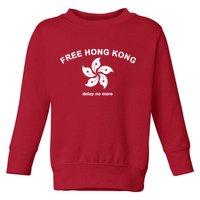 Free Hong Kong Delay No More Toddler Sweatshirt