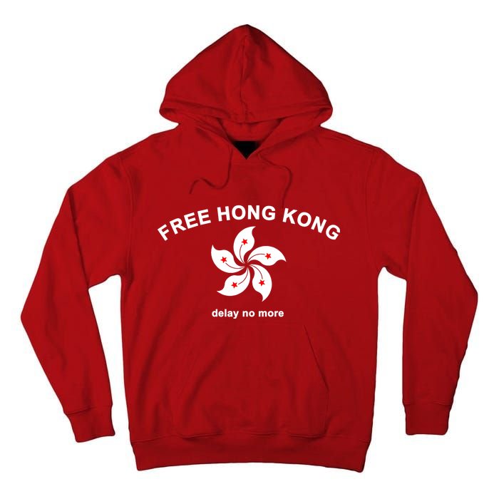 Free Hong Kong Delay No More Tall Hoodie