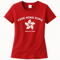 Free Hong Kong Delay No More Womens T-Shirt