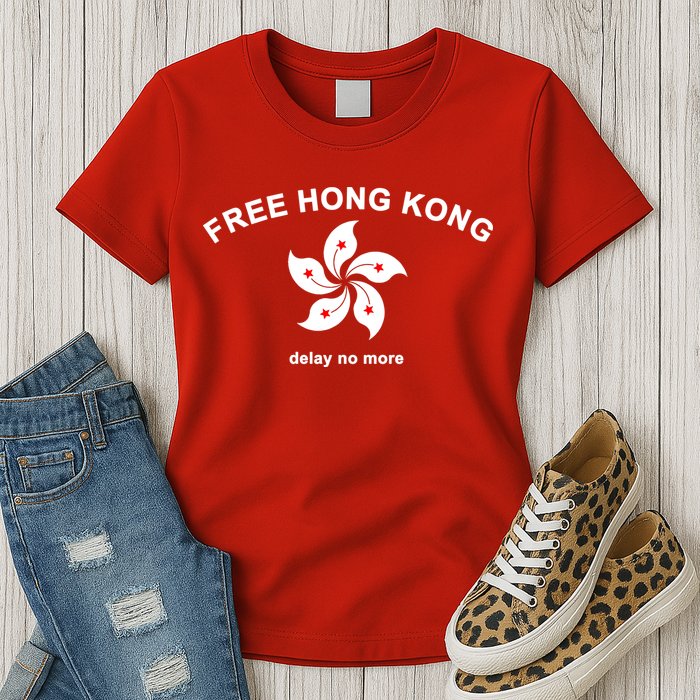 Free Hong Kong Delay No More Womens T-Shirt