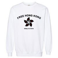 Free Hong Kong Delay No More Garment-Dyed Sweatshirt