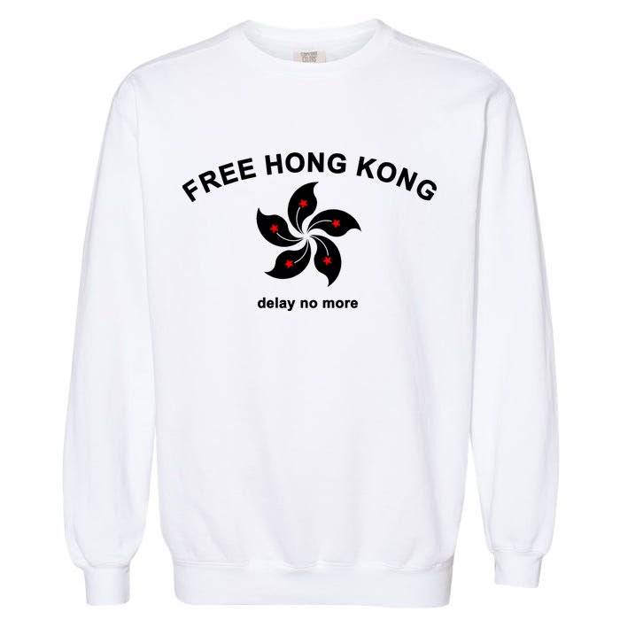 Free Hong Kong Delay No More Garment-Dyed Sweatshirt