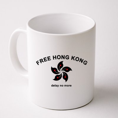 Free Hong Kong Delay No More Coffee Mug