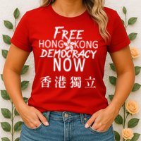 Free Hong Kong Democracy Now HK Independence Flag Womens T-Shirt