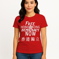 Free Hong Kong Democracy Now HK Independence Flag Womens T-Shirt