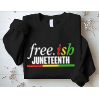 Free-ish Juneteenth Sweatshirt