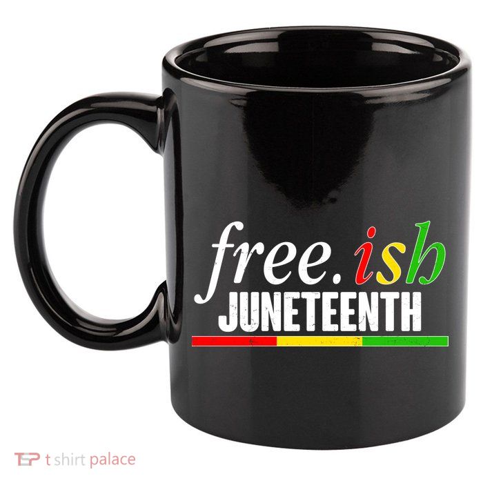 Free-ish Juneteenth 11oz C Handle Ceramic Mug