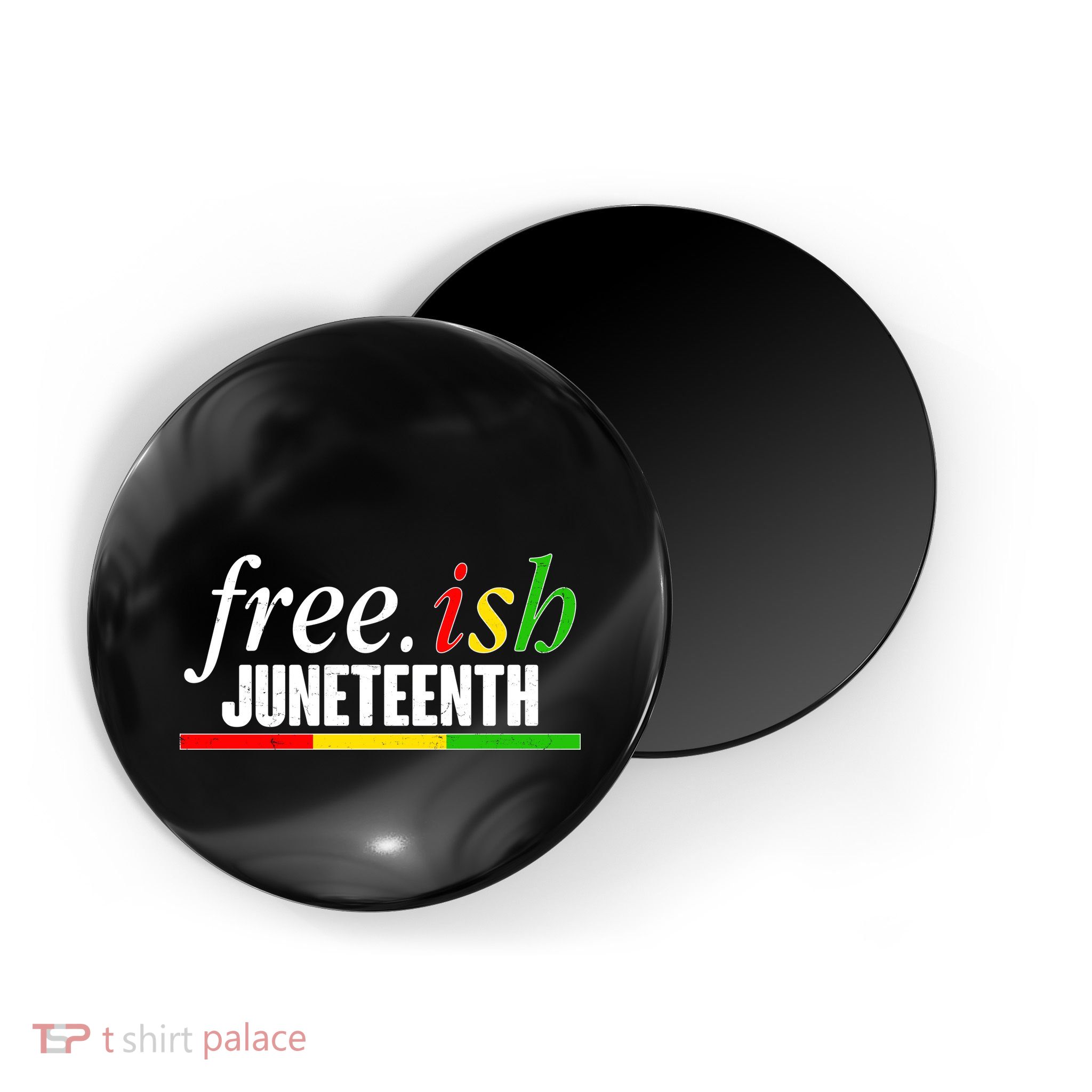 Free-ish Juneteenth Magnet