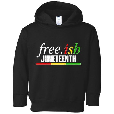 Free-ish Juneteenth Toddler Hoodie