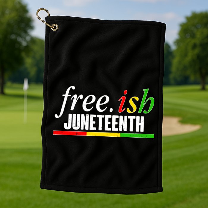 Free-ish Juneteenth Golf Towel