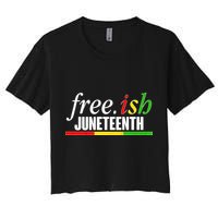 Free-ish Juneteenth Women's Crop Top Tee