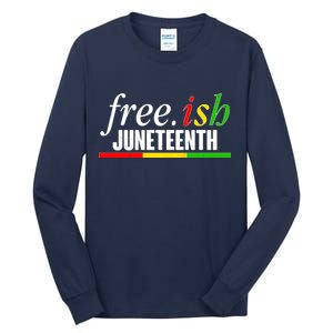 Free-ish Juneteenth Tall Long Sleeve T-Shirt