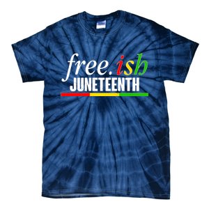 Free-ish Juneteenth Tie-Dye T-Shirt