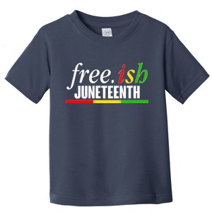 Free-ish Juneteenth Toddler T-Shirt